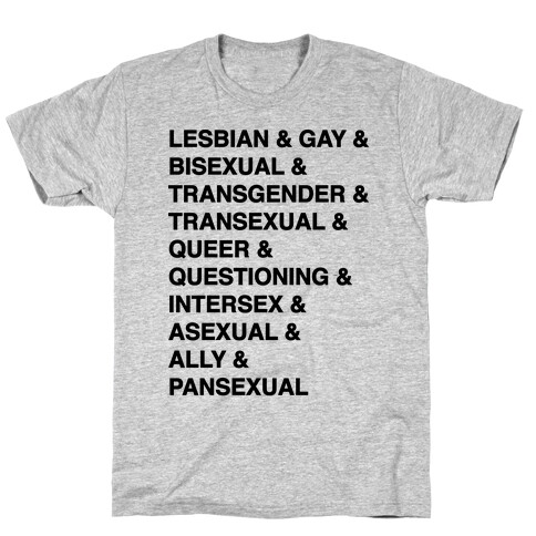 LGBTQIA And Then Some  T-Shirt