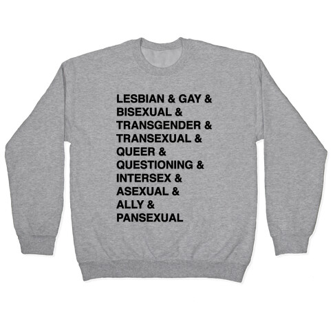 LGBTQIA And Then Some  Pullover