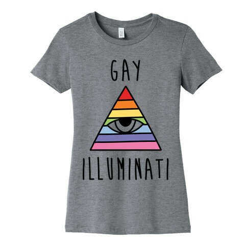 Gay Illuminati  Womens T-Shirt