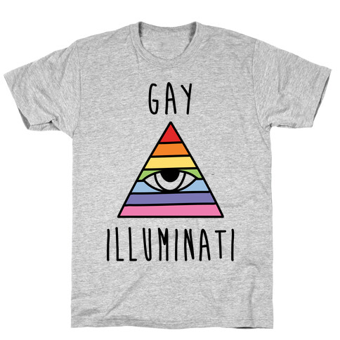 Gay Illuminati  T-Shirt