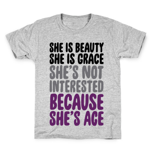 She Is Beauty She Is Grace She's Not Interested Because She's Ace Kids T-Shirt