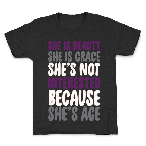 She Is Beauty She Is Grace She's Not Interested Because She's Ace White Print Kids T-Shirt