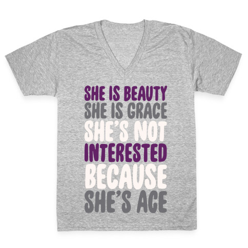 She Is Beauty She Is Grace She's Not Interested Because She's Ace White Print V-Neck Tee Shirt