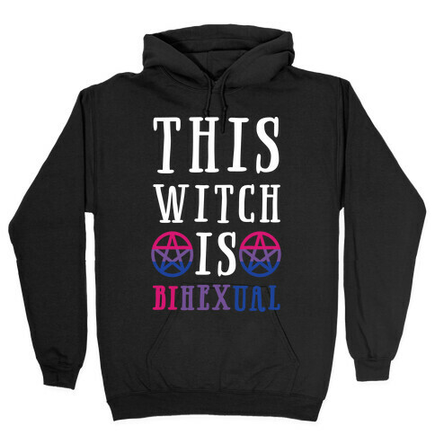 This Witch Is Bihexual Hooded Sweatshirt