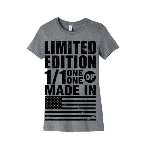 Limited Edition Made In America Womens T-Shirt