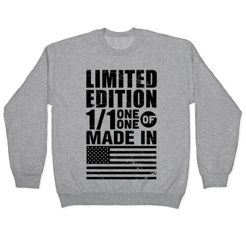 Limited Edition Made In America Pullover