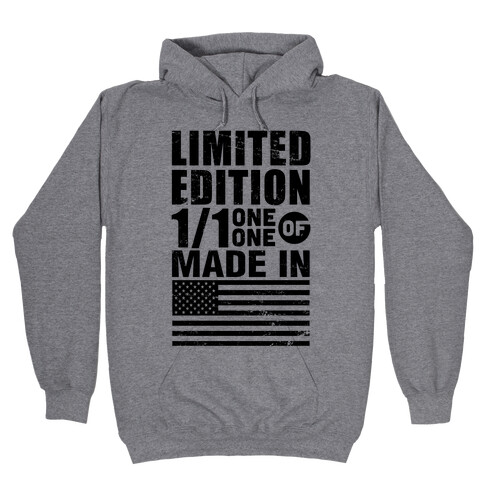 Limited Edition Made In America Hooded Sweatshirt