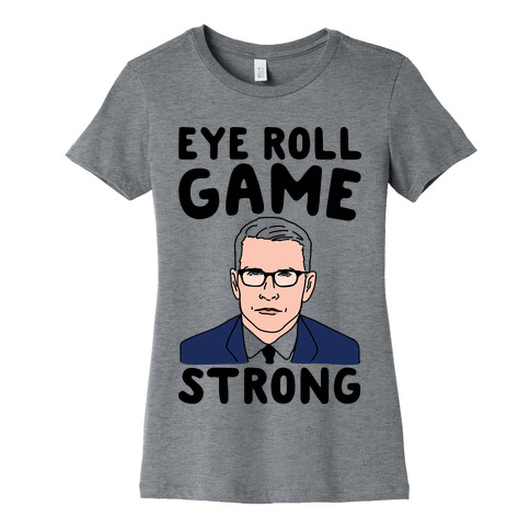 Eye Roll Game Strong Womens T-Shirt