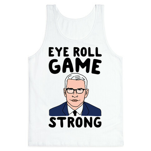 Eye Roll Game Strong Tank Top
