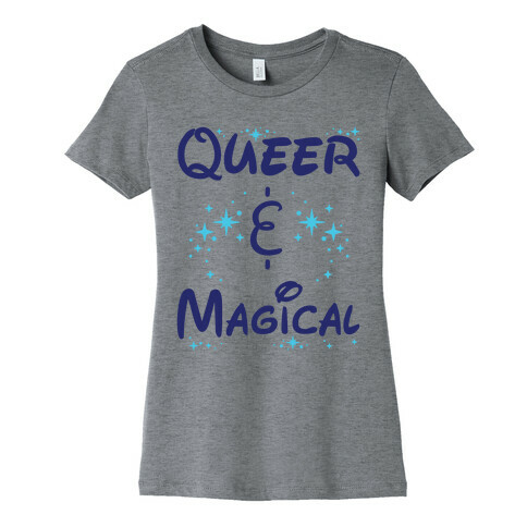 Queer and Magical Womens T-Shirt