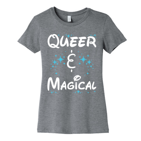 Queer and Magical Womens T-Shirt