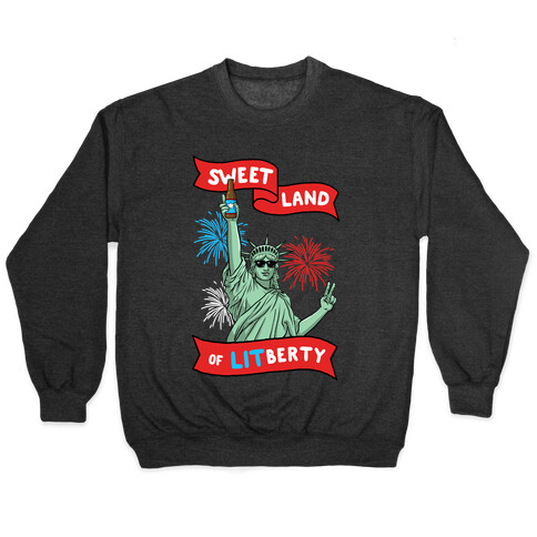Sweet Land of LITberty Pullover