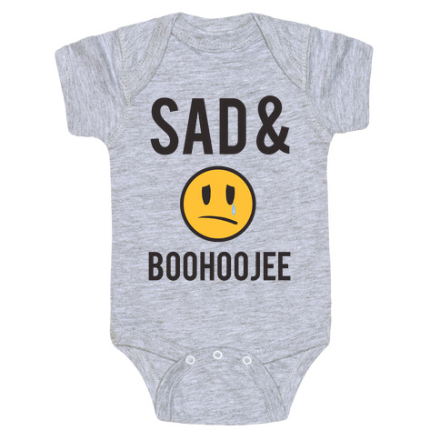 Sad & Boohoojee Baby One-Piece