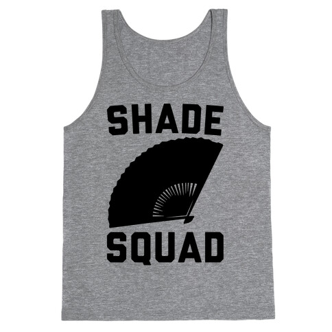 Shade Squad  Tank Top