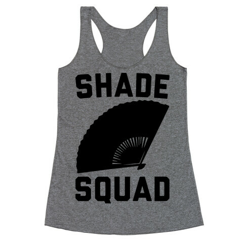 Shade Squad  Racerback Tank Top