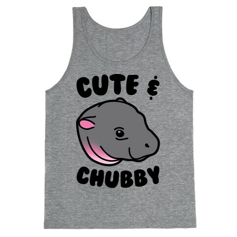 Cute & Chubby  Tank Top