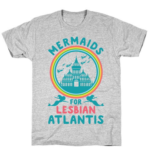Mermaids For Lesbian Atlantis T-Shirt