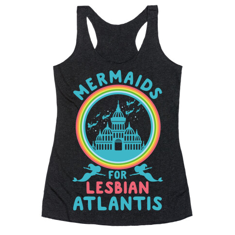 Mermaids For Lesbian Atlantis Racerback Tank Top