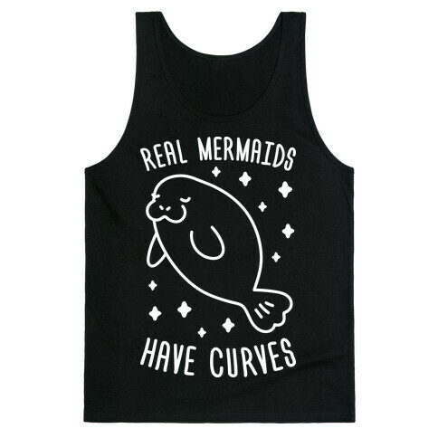 Real Mermaids Have Curves Tank Top