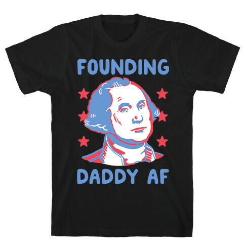 Founding Daddy AF T-Shirt