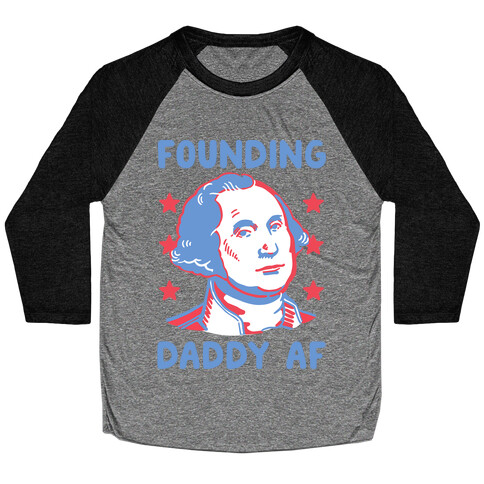 Founding Daddy AF Baseball Tee