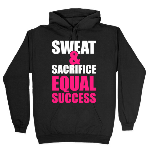 Sweat & Sacrifice Hooded Sweatshirt