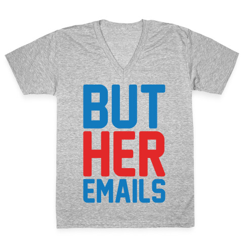 But Her Emails White Print V-Neck Tee Shirt