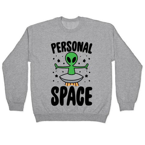 Personal Space  Pullover