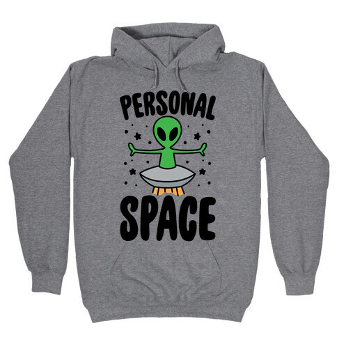 Personal Space  Hooded Sweatshirt