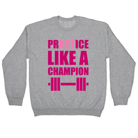 Act Like A Champion Pullover