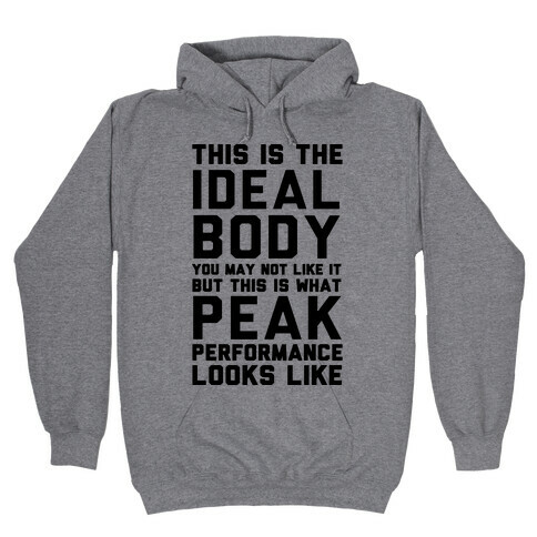 This Is The Ideal Body Hooded Sweatshirt