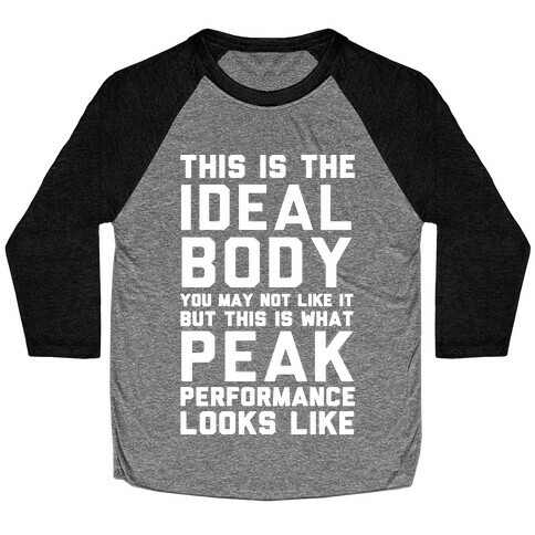 This Is The Ideal Body Baseball Tee