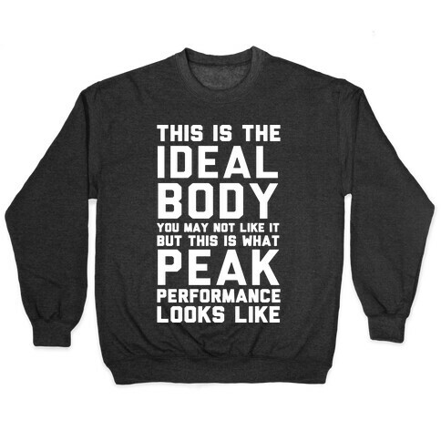 This Is The Ideal Body Pullover