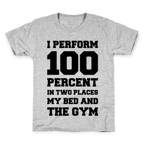 I Perform 100 Percent Kids T-Shirt