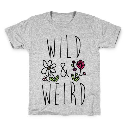 Wild & Weird  Kids T-Shirt