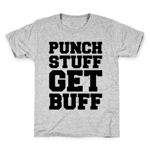 Punch Stuff Get Buff Kids T-Shirt