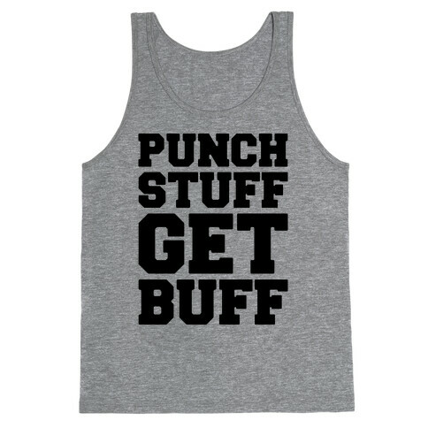 Punch Stuff Get Buff Tank Top