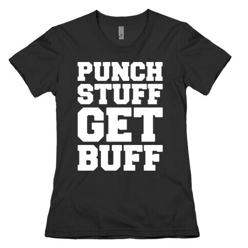 Punch Stuff Get Buff White Print Womens T-Shirt