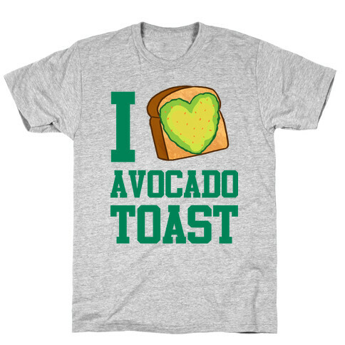 I Love Avocado Toast T-Shirt