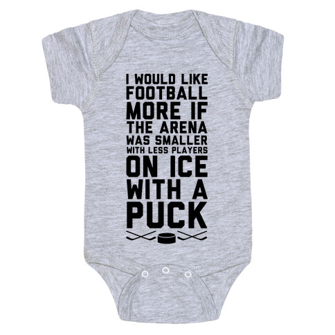 I Would Like Football More If It Was Hockey Baby One-Piece