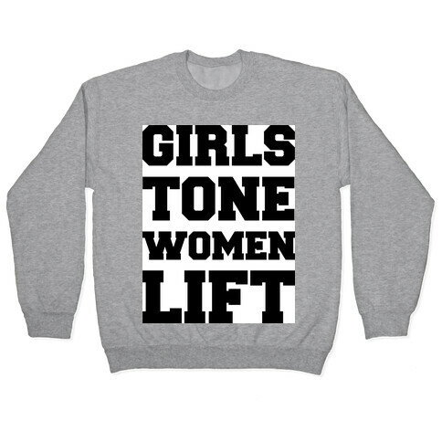Girls Tone Women Lift Pullover
