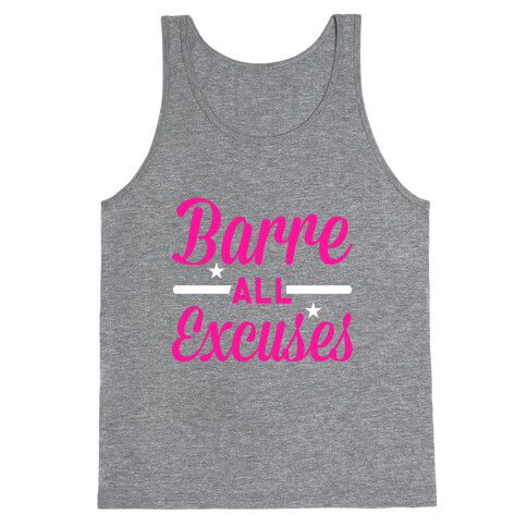 Barre all Excuses Tank Top
