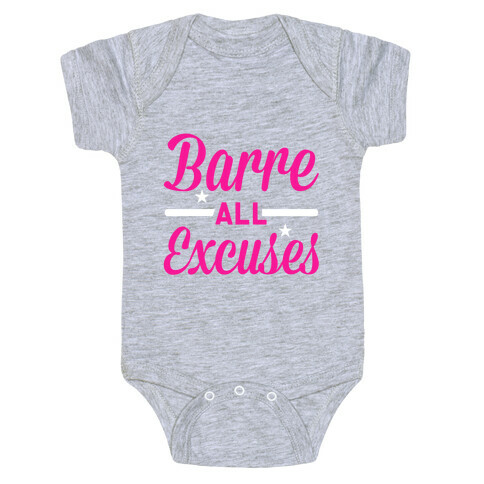 Barre all Excuses Baby One-Piece