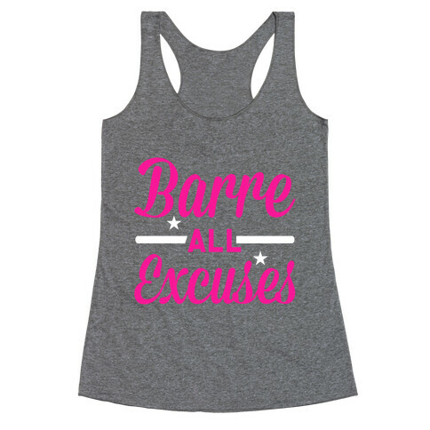Barre all Excuses Racerback Tank Top