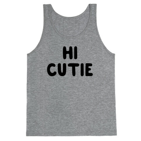 Hi Cutie Tank Top