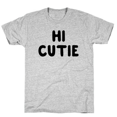 Hi Cutie T-Shirt