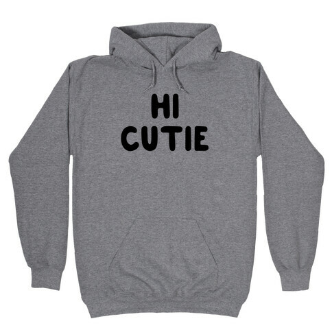 Hi Cutie Hooded Sweatshirt