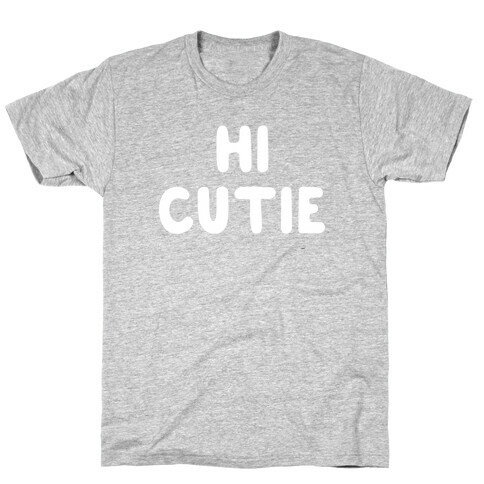 Hi Cutie T-Shirt