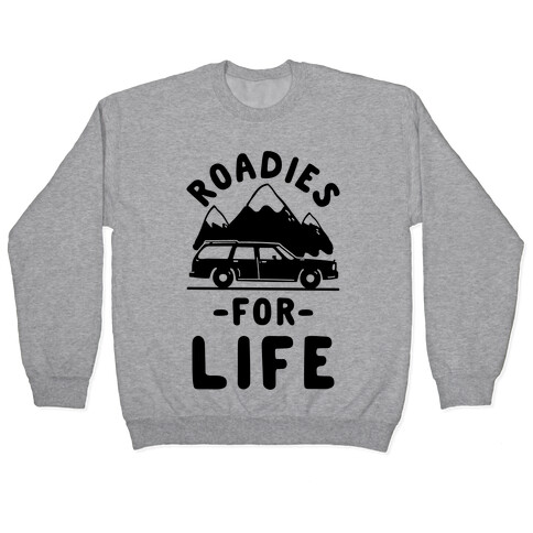 Roadies for Life Pullover