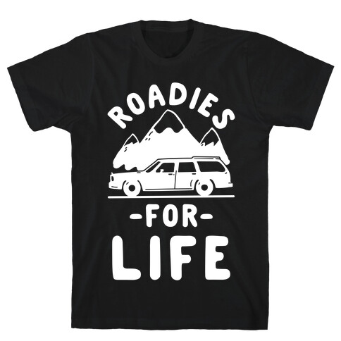 Roadies for Life T-Shirt